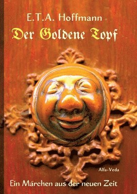 E T a Hoffmann, E. T. a. Hoffmann, E. T. A. Hoffmann - Goldene Topf, Häftad