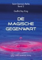 bokomslag Die Magische Gegenwart