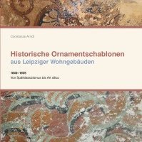 bokomslag Historische Ornamentschablonen aus Leipziger Wohngebäuden