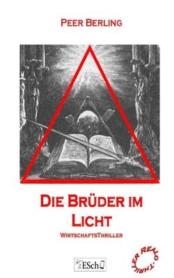 Die Brueder im Licht: WirtschaftsThriller 1