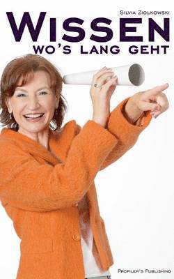 Wissen, wo's lang geht
