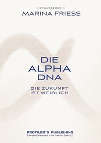 bokomslag Die Alpha DNA