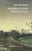 bokomslag Westfalen in alten Reiseberichten