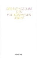 Das Evangelium des vollkommenen Lebens 1