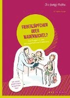 bokomslag Fieberzäpfchen oder Wadenwickel?