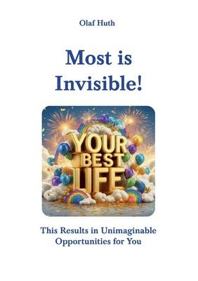 Most is Invisible! 1