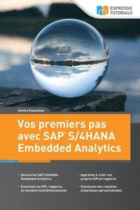 bokomslag Vos premiers pas avec SAP S/4HANA Embedded Analytics