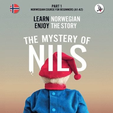 bokomslag Mystery of Nils. Part 1 - Norwegian Course for Beginners. Learn Norweg