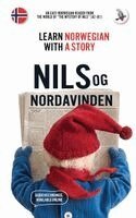 Werner Skalla - Nils og Nordavinden. Learn Norwegian with a Story, Häftad