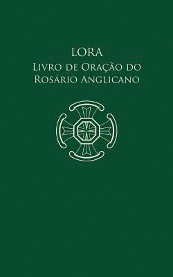 Lora - Livro de Oração do Rosário Anglicano
