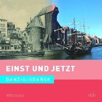 bokomslag Einst und Jetzt 51 - Danzig / Gdansk