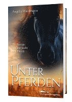 Angela Waidmann - Unter Pferden, Häftad