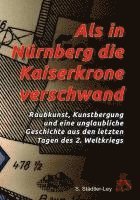 bokomslag Als in Nürnberg die Kaiserkrone verschwand