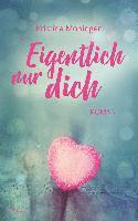 Eigentlich nur dich