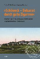bokomslag 'Schöneck - Bekannt durch gute Zigarren'