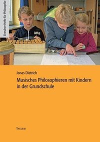 bokomslag Musisches Philosophieren mit Kindern in der Grundschule