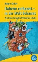 Daheim verkannt - in der Welt bekannt 1