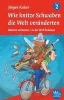Jürgen Kaiser - Wie knitze Schwaben die Welt veränderten, Häftad
