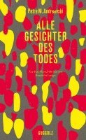 Petre M. Andreevski - Alle Gesichter des Todes, Inbunden