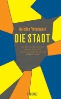Walerjan Pidmohylnyj - Die Stadt, Inbunden