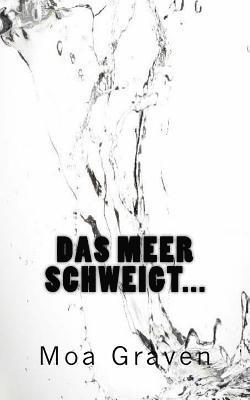 Moa Graven - Das Meer schweigt... Die Puppe und der Tod auf Baltrum: Ostfrieslandkrimi, Häftad