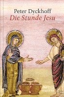 Die Stunde Jesu 1