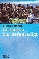 Richard Gutzwiller - Gedanken zur Bergpredigt, Inbunden. Tillgänglighet: Lägg i varukorg