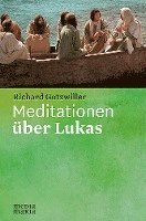 bokomslag Meditationen über Lukas