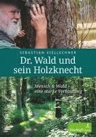 bokomslag Dr. Wald und sein Holzknecht