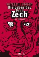 Die Leben des Paul Zech 1