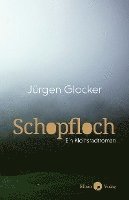 Schopfloch 1