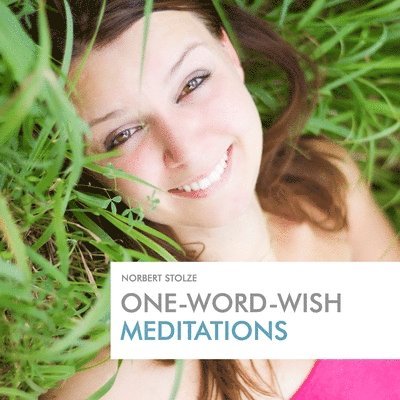 One-Word-Wish Meditations 1