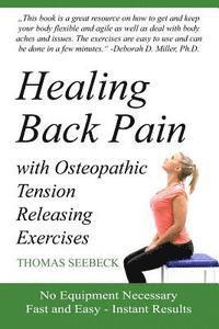 bokomslag Healing Back Pain with Osteopathic Tension Releasing Exercises