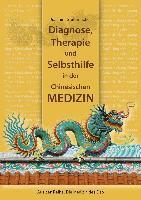 Diagnose, Therapie Und Selbsthilfe in Der Chinesischen Medizin 1