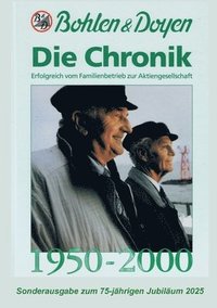 bokomslag Bohlen und Doyen - Die Chronik: Erfolgreich vom Familienbetrieb zur Aktiengesellschaft