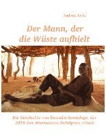 bokomslag Der Mann, der die Wüste aufhielt