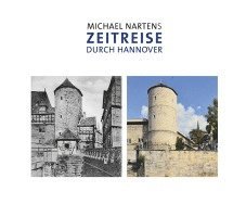 Michael Nartens Zeitreise durch Hannover 1