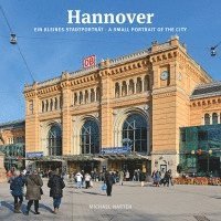 Hannover ein kleines Stadtporträt 1