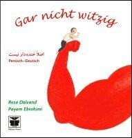 Payam Ebrahimi - Gar nicht witzig (Persisch-deutsch), Inbunden