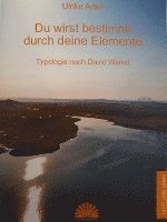 Du wirst bestimmt durch deine Elemente 1