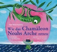 bokomslag Wie das Chamäleon Noahs Arche rettete