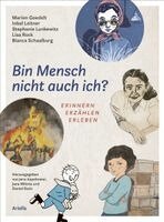 Marion Goedelt, Inbal Leitner, Bianca Schaalburg, Lisa Rock, Stephanie Lunkewitz, Daniel Stein, Jens Aspelmeier, Jana Mikota - Bin Mensch nicht auch ich ?, Inbunden