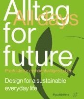 bokomslag Alltag for Future - All Days for Future