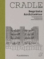 Chris van Uffelen - CRADLE Buch: Begrünte Architektur, Inbunden