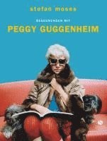 bokomslag Begegnungen mit Peggy Guggenheim