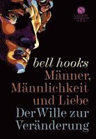 Bell Hooks - Männer, Männlichkeit und Liebe, Inbunden