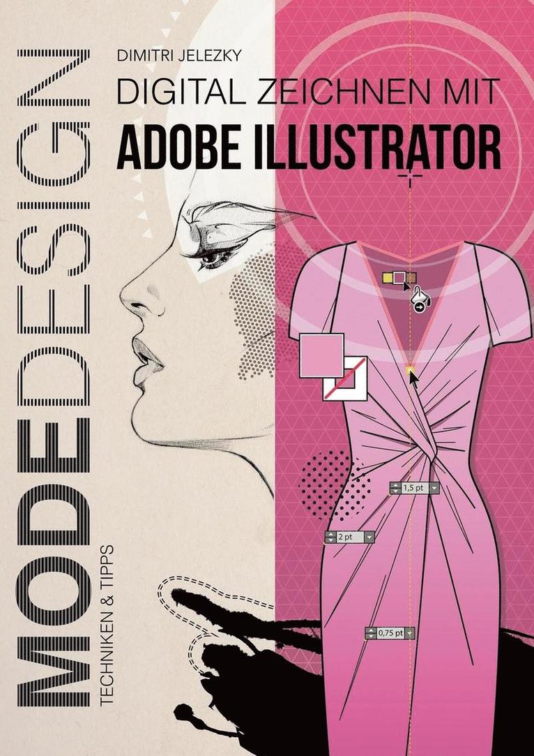 MODEDESIGN - Digital Zeichnen mit Adobe Illustrator 1
