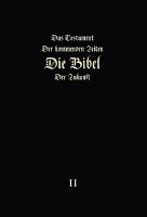 bokomslag Das Testament der kommenden Zeiten - die Bibel der Zukunft - TEIL 2