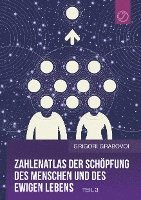 bokomslag Zahlenatlas der Schöpfung des Menschen und des ewigen Lebens - Teil 3 (GERMAN Edition)