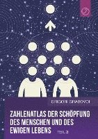 bokomslag Zahlenatlas der Schpfung des Menschen und des ewigen Lebens - Teil 3 (GERMAN Edition)